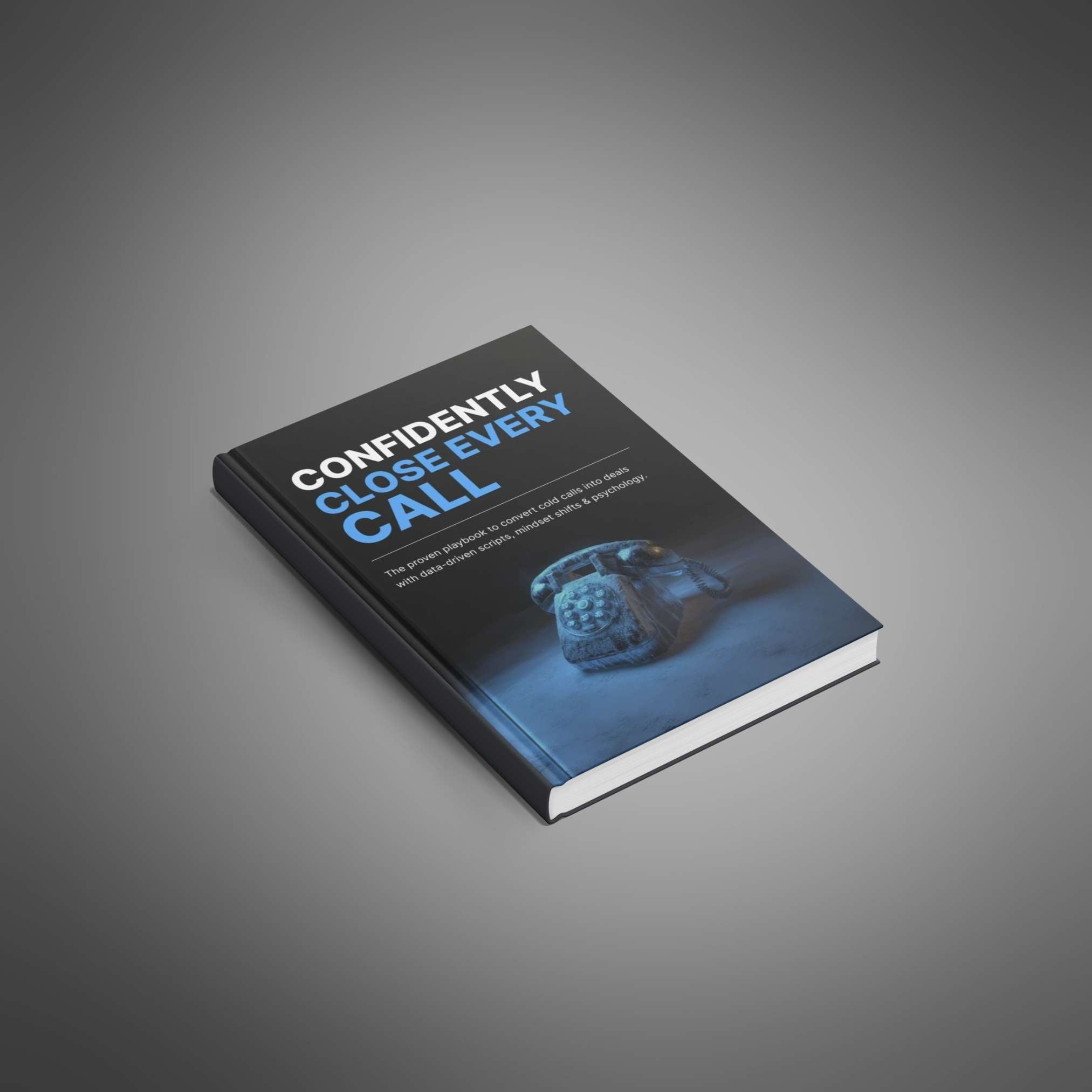 Skillboomer Confidently Close Every Call - Ebook